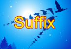 Suffix เติมส่วนท้ายให้สมบูรณ์